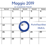 Scadenza autoliquidazione INAIL: termine ultimo, 16 maggio 2019