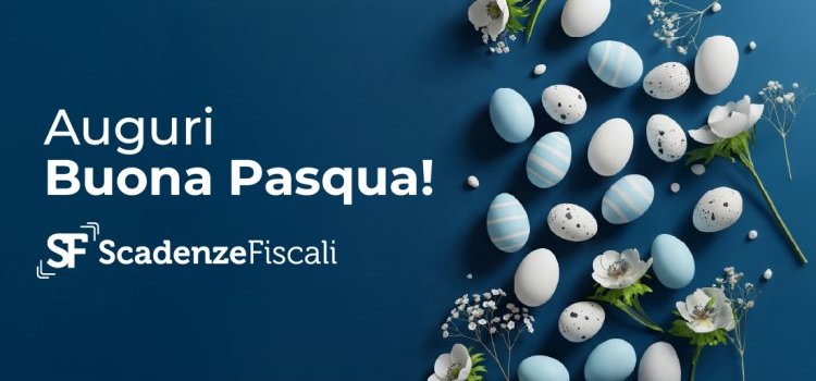 Buona Pasqua 2025 dalla redazione di Scadenze Fiscali