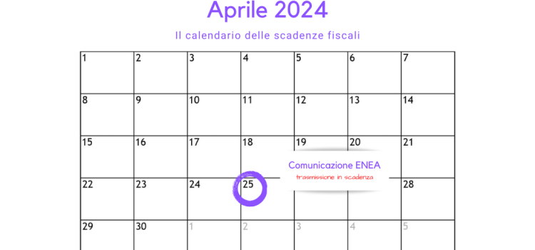 Comunicazione ENEA per bonus casa ed ecobonus: invio in scadenza il 25 aprile 2024