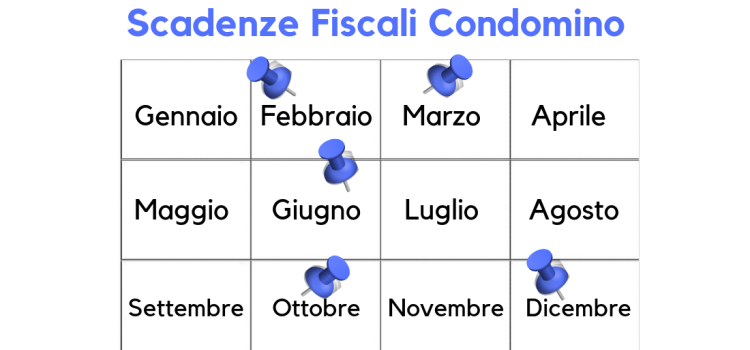 Adempimenti condominio: le scadenze fiscali da segnare sul calendario