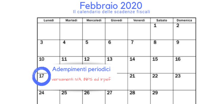 Adempimenti periodici, la scadenza del 17 febbraio: INPS, IVA ed Irpef